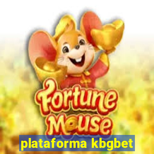 plataforma kbgbet